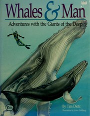Whales & man : adventures with the giants of the deep /