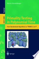 Primality testing in polynomial time : from randomized algorithms to "primes" is in P /