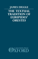 The textual tradition of Euripides' Orestes /