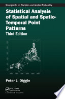 Statistical analysis of spatial and spatio-temporal point patterns /