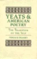 Yeats & American poetry : the tradition of the self /