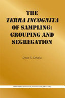 The terra incognita of sampling : grouping and segregation /