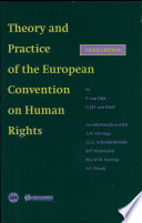 Theory and practice of the European Convention on Human Rights /