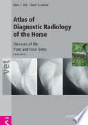 Atlas of diagnostic radiology of the horse : diseases of the front and hind limbs /