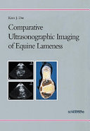 Comparative ultrasonographic imaging of equine lameness /