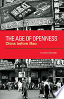 The age of openness : China before Mao /