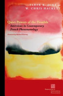 Quiet powers of the possible : interviews in contemporary French phenomenology /
