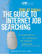 The guide to Internet job searching /