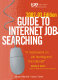 The guide to Internet job searching /