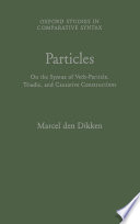 Particles : on the syntax of verb-particle, triadic, and causative constructions /