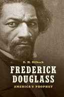 Frederick Douglass : America's prophet /