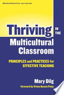 Thriving in the multicultural classroom : principles and practices for effective teaching /