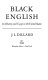 Black English ; its history and usage in the United States /