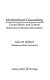 Multicultural counseling : toward ethnic and cultural relevance in human encounters /