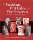 The presidents, first ladies, and vice presidents : White House biographies, 1789-2005 /