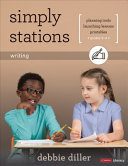 Simply stations : writing, grades K-4 /