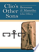 Clio's other sons : Berossus and Manetho : with an afterword on Demetrius /