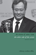 The cinema of Ang Lee : the other side of the screen /