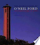 The architecture of O'Neil Ford : celebrating place /
