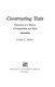 Constructing texts : elements of a theory of composition and style /