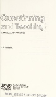 Questioning and teaching : a manual of practice /