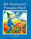 Jeb Scarecrow's pumpkin patch /