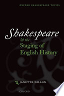 Shakespeare and the staging of English history /