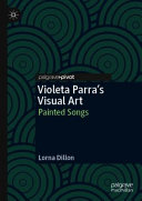 VIOLETA PARRAS VISUAL ART : painted songs.
