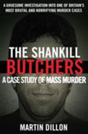 The Shankill butchers : a case study of mass murder /