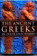 The ancient Greeks in their own words /