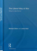 The liberal way of war : killing to make life live /