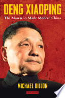Deng Xiaoping : the man who made modern China /