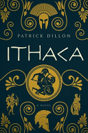 Ithaca : a novel based on Homer's Odyssey /