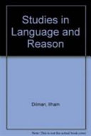 Studies in language and reason : Ilham Dilman.
