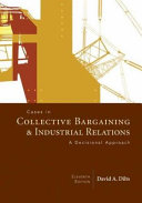 Cases in collective bargaining & industrial relations : a decisional approach /