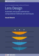 Lens design : automatic and quasi-autonomous computational methods and techniques /