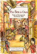 The sea is ours : tales from steampunk Southeast Asia /