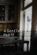 A gentle habit : a book of short stories /