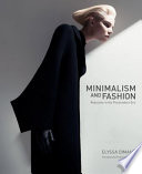 Minimalism and fashion : reduction in the postmodern era /