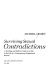 Surviving sexual contradictions : a startling and different look at a day in the life of a contemporary professional woman /