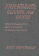 Friendship, cliques, and gangs : young black men coming of age in urban America /