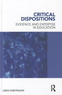 Critical dispositions : evidence and expertise in education /