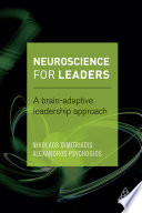 Neuroscience for leaders : a brain-adaptive leadership approach /