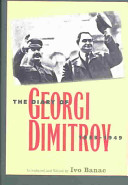 The diary of Georgi Dimitrov, 1933-1949 /