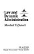 Law and dynamic administration /