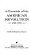 A chronicle of the American Revolution, 1763-1783 /