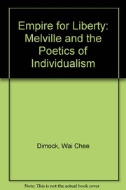 Empire for liberty : Melville and the poetics of individualism /