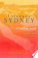 Literary Sydney : a walking guide /