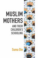 Muslim mothers and their children's schooling /