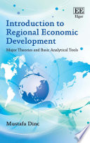 Introduction to regional economic development : major theories and basic analytical tools /
